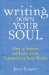 Writing Down Your Soul : How to Activate and Listen to the Extraordinary Voice Within cover
