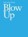 Lyle Ashton Harris : Blow Up cover