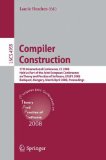 Compiler Construction : 17th International Conference, CC 2008, Held as Part of the Joint European Conferences on Theory and Practice of Software, ETAPS 2008, Budapest, Hunga [Click for larger image]