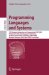 Programming Languages and Systems : 17th European Symposium on Programming, ESOP 2008, Held as Part of the Joint European Conferences on Theory and Practice of Software, ETAPS 2008, Buda cover