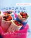 Eat Well, Live Well with Growing Children : Healthy Kids' Recipes and Tips cover