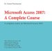 Access 2007 : A Complete Course cover