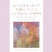 Let Your Light Shine Like a Rainbow Always : Meditations on Bible Prayers for Not-so-everday Moments cover