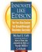 Innovate Like Edison : The Five-step System for Breakthrough Business Success cover