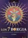Los 7 Borgia/ The Seven Borgia : Una Historia De Ambicion, Refinamiento Y Perversidad cover