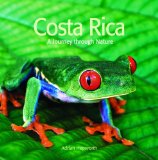 Costa Rica : A Journey Through Nature [Click for larger image]