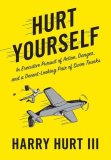 24 Things You'd Be Crazy to Try : In Executive Pursuit of Action, Danger, and a Decent-looking Pair of Swimtrunks [Click for larger image]