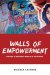  Walls of Empowerment: Chicana/O Indigenist Murals of California