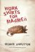 Work Shirts for Madmen cover