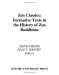 Zen Classics : Formative Texts In The History Of Zen Buddhism cover