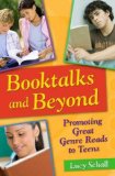 Booktalks and Beyond : Promoting Great Genre Reads to Teens [Click for larger image]