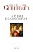 La Force De Conviction : a Quoi Pouvons-Nous Croire cover