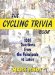 Cycling Trivia Book : 1001 Questions from the Velocipede to Lance cover
