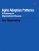 Agile Adoption Patterns : A Roadmap to Organizational Success cover