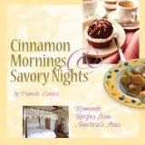 Cinnamon Mornings and Savory Nights : Romantic Recipes from America's Inns [Click for larger image]