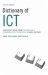 Dictionary of Ict : Information and Communication Technology cover