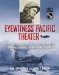 Eyewitness Pacific Theater : Firsthand Accounts of the War in the Pacific from Pearl Harbor to the Atomic Bombs cover