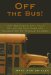 Off the Bus! : How Teachers Can Help Students And Parents Transition to Middle School cover
