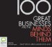 100 Great Businesses and the Minds Behind Them : Library Edition cover