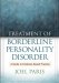 Treatment of Borderline Personality Disorder : A Guide to Evidence-Based Practice cover