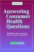 Answering Consumer Health Questions : The Medical Library Association Guide for Reference Librarians cover