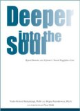 Deeper into the Soul : Beyond Dementia and Alzheimer's Toward Forgetfulness Care [Click for larger image]