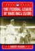 FEDERAL LEAGUE, 1914-1915 : History of a Deadball Era Upstart cover