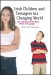Irish Children and Teenagers in a Changing World : The National Write Now Project cover