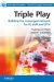 Triple Play Building the Converged Network for IP, VoIP and IPTV cover