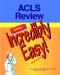 ACLS Review Made Incredibly Easy! cover