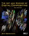 The Art and Science of Digital Compositing : Techniques for Visual Effects, Animation and Motion Graphics cover