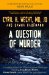 Question of Murder : Compelling Cases from a Famed Forensic Pathologist cover