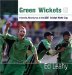 Green Wickets : Ireland's Adventures at the 2007 Cricket World Cup cover