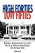 High Forties Low Fifties : Humor, Human Interest and Heroics Before and During the Korean War cover