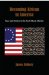Becoming African in America : Race and Nation in the Early Black Atlantic cover
