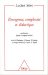 Emergence, Complexite Et Dialectique : Sur Les Systemes Dynamiques Non Lineaires cover