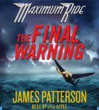 The Final Warning : A Maximum Ride Novel [Click for larger image]