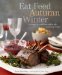 Eat Feed Autumn Winter : 30 Ways to Celebrate When the Mercury Drops cover