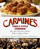 Carmine's Family-Style Cookbook : More Than 100 Classic Italian Dishes to Make at Home [Click for larger image]