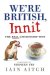 We're British, Innit : An Irreverent A-z of All Things British cover