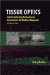 Tissue Optics : Light Scattering Methods and Instruments for Medical Diagnosis cover
