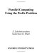  Parallel Computing Using the Prefix Problem