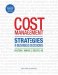 Cost Management : Strategies for Business Decisions cover
