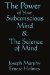 The Science of Mind & The Power of Your Subconscious Mind cover