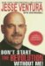 Don't Start the Revolution Without Me! : From the Minnesota Governor's Mansion to the Baja Outback Reflections and Revisionings cover
