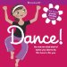 Dance! : No Matter What Kind of Dance You Like to Do, This Book Is for You. cover
