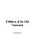 Children of the Old Testament cover