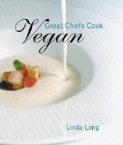 Great Chefs Cook Vegan [Click for larger image]