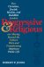 Progressive & Religious : How Christian, Jewish, Muslim, and Buddhist Leaders Are Moving Beyond Partisan Politics and Transforming American Public Life cover