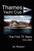 Thames Yacht Club : The First 75 Years cover